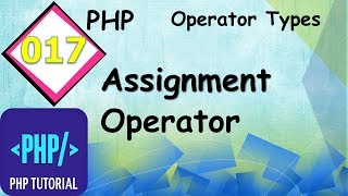 Assignment  Operator in PHP (HINDI) #017 || Engineering - Portal