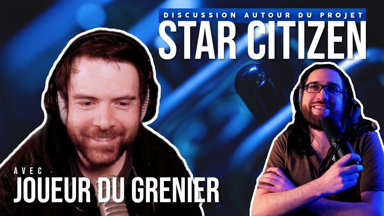 Débat sur Star Citizen avec Joueur du Grenier [Replay 27.03.2022]