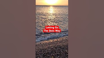 Letting Go the Stoic Way