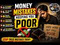 Money Mistakes Keeping You Poor