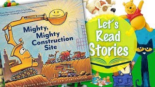 Mighty, Mighty Construction Site - Read Along for Kids - Children's Story