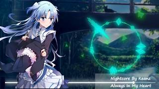 [Nightcore] ☛ Always In My Heart(永遠在我心中) | 末日時OST | 中文字幕CC ✓