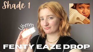 Fenty Beauty Eaze Drop | 4 HOUR WEAR TEST because that’s all it lasted  | Shade 1