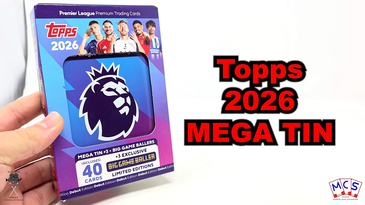 Topps Premier League 2026 - Opening a MEGA TIN - Mikes Cards and Stickers # 639