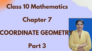Class 10 Mathematics Chapter 7 Coordinate Geometry #Part 3