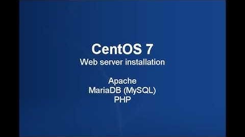 CentOS 7 Installation Apache, MariaDB and PHP (LAMP)