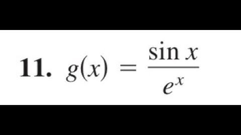g(x) = sin x / e^x find the derivative using the quotient rule