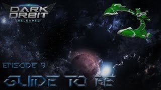 Darkorbit | Beginners Guide to Full Elite | Episode 9 | Main Account & Final Tips!