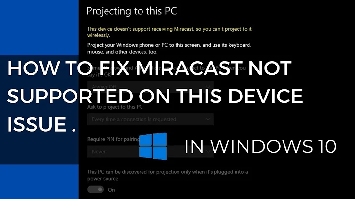 How to fix miracast not supported on this device issue in windows 10