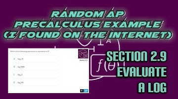 AP Precalculus Section 2.9 Example: Evaluating Logarithmic Expressions