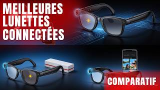 Meilleures Lunettes Connectées Avec Caméra En 2026 Comparatif Du Top 3