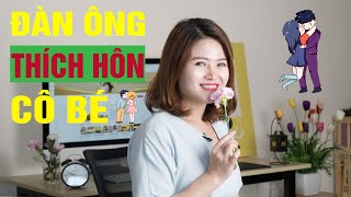 6 Lý Do Đàn Ông Thích Hôn Cô Bé Của Phụ Nữ Mà Ít Ai Ngờ Tới ? | Giang Venux