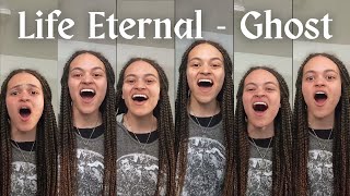 Life Eternal (Ghost) - A Cappella Cover