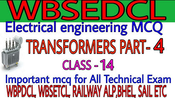 #wbsedcl_jot_mcq_class_14  WBSEDCL Electrical MCQ | TRANSFORMER  Part -4 | Exam Preparation VVIP MCQ