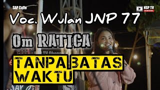 Om_ RATICA_Live SAP Caffe Kediri_TANPA_BATAS_WAKTU_by Wulan JNP 77