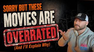 I'm Sorry But These Movies Are Overrated And I'll Explain Why