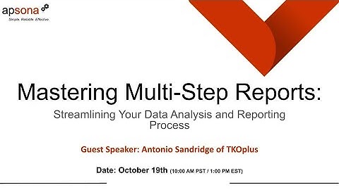 Mastering Multi-Step Reports: Streamlining Your Data Analysis & Reporting Process