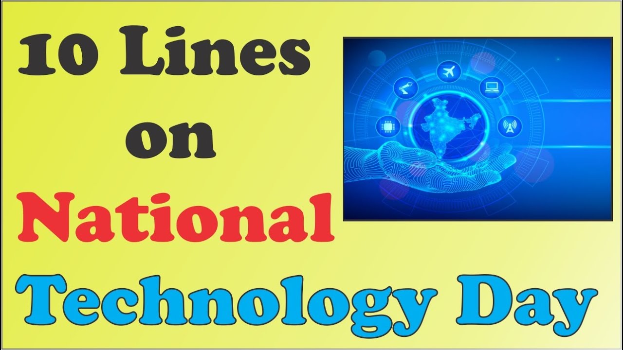 10 Lines on National Technology Day in English