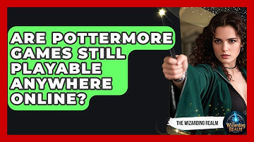 Are Pottermore Games Still Playable Anywhere Online? - The Wizarding Realm