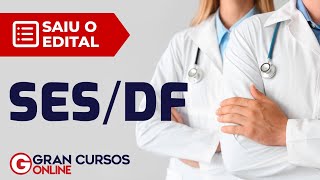 Concurso SES DF Saiu o edital