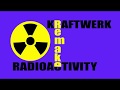 Kraftwerk - Radioactivity (Cover/Remake) (audio)