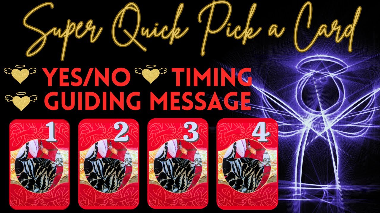 Yes ✅ No ❌ Timing ⏲️ Guiding Message 📨🙏 PICK A CARD 🔮✨ SUPER QUICK ⚡