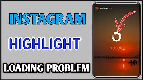 Instagram Highlight Loading Problem Android // Not Opening Instagram Highlight