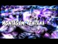 MONTAGEM TENTANA Ultra Slowed