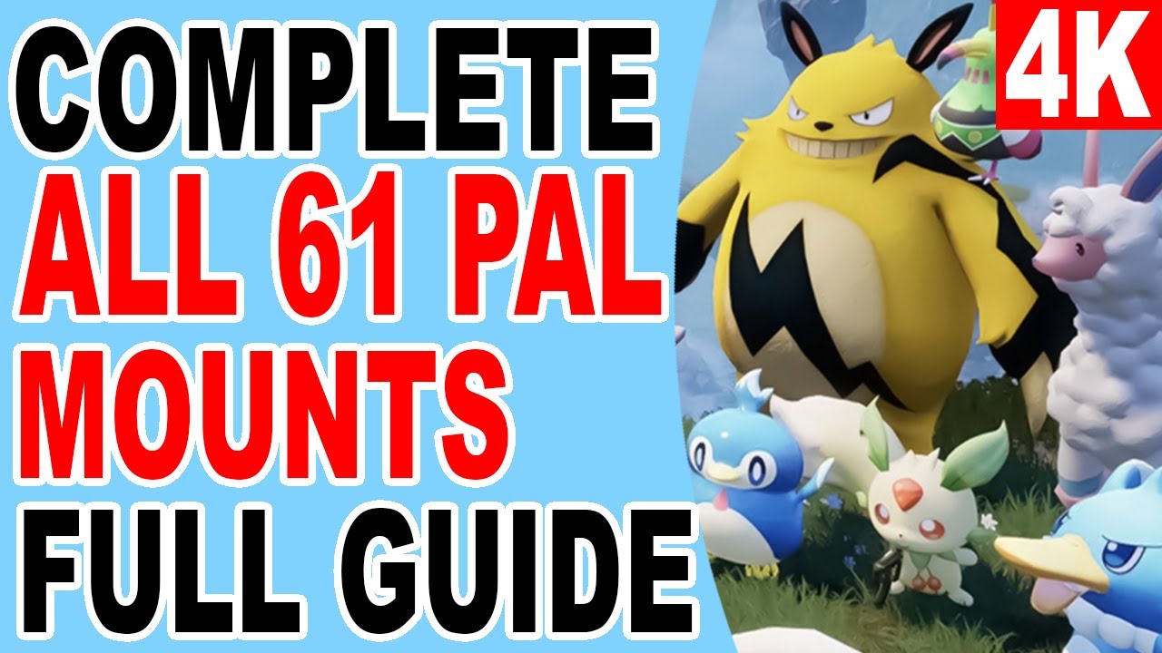 All 61 Pal Mounts Complete List & Showcase - Best and Fastest Ground ...