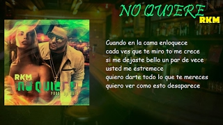 RKM - No quiere ( Letra ) ( Descarga )