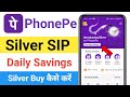 Phonepe Silver Daily Savings | Phonepe me Silver buy kaise kare | Phonepe par Silver kaise kharide