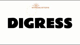 DIGRESS (verb) Meaning with Examples in Sentences | GRE GMAT LSAT SAT