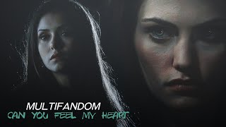 Multifandom | Can You Feel My Heart [+bvchaves]