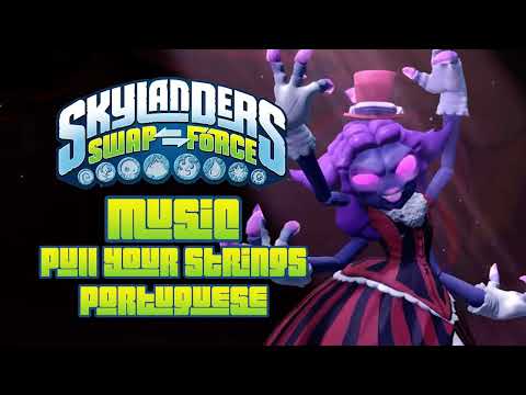 Pull Your Strings (Português/Portuguese) | Skylanders Swap Force Music