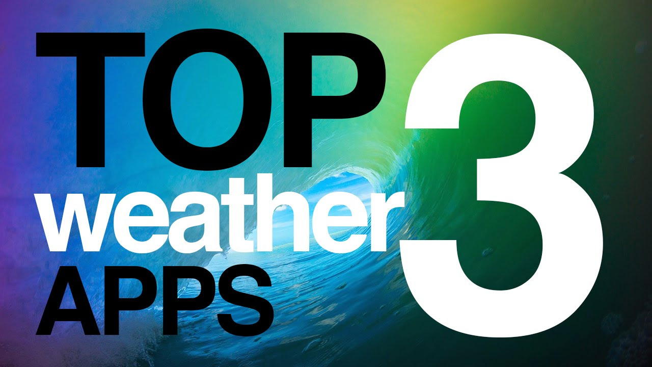 FREE WEATHER APPS TOP 3 for iPhone iPad iPod iOS TOP TRENDING weather apps 2015