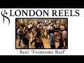 Foursome reel tutorial by london reels