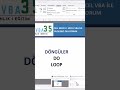 EXCEL VBA DÖNGÜLER-DO LOOP #excelvba #vbatutorial #vbadersleri #vbaexcel #excelvbadonguler #excelpro