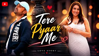 Tere Pyaar Mein ❤️ | Himesh Reshammiya | Full Song | Heart Touching Love Song | Official Ranjustar