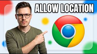 How To Allow Location Access On Chrome [2026 Guide]