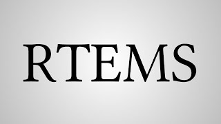 What Does RTEMS Stand For