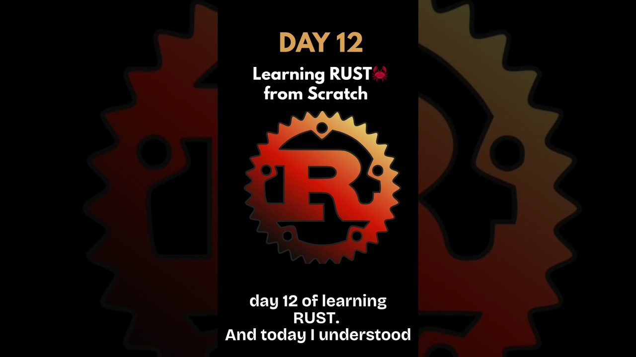 Day 12 of learning RUST 