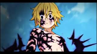 |[Nanatsu no taizai•AMV]| {Meliodas}