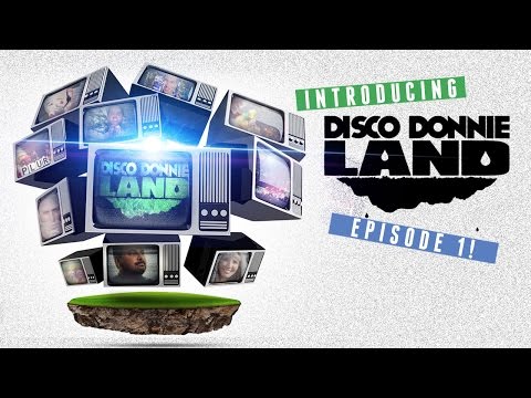 Disco Donnie Land - Episode 1