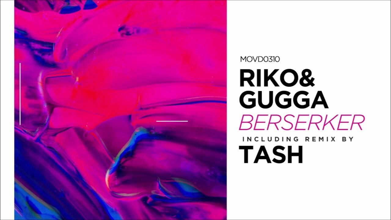 RIKO & GUGGA - Berserker (Original Mix) [Movement Recordings]