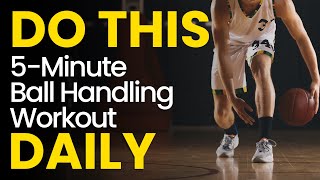 5 MINUTE GAME CHANGING BALL HANDLING WORKOUT!