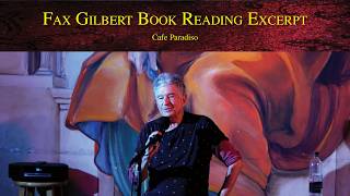 Fax Gilbert Book Reading Excerpt