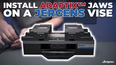 Installing ADAPTIX ™ Jaws On A Jergens Vise | Jergens, Inc