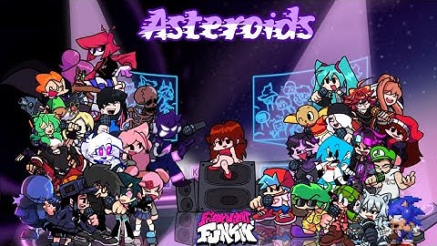 🎤🎶Asteroids But Every Turn a Different Character sings《FNF Asteroids》