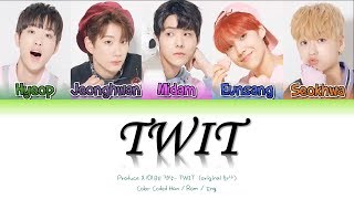 【English Lyrics】PRODUCE X 101 Be 정상 TEAM   TWIT 화사 화사 LYRICS HAN ROM ENG