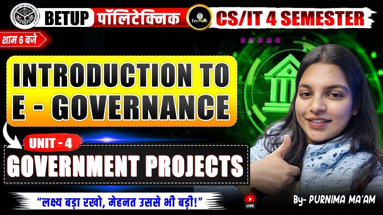 E-Governance | Government Projects  | UNIT - 4 lec 1 | 4TH SEM | CS/IT ENGG | UPBTE 